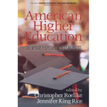 American Higher Education: Contemporary Perspectives on Policy and Practice