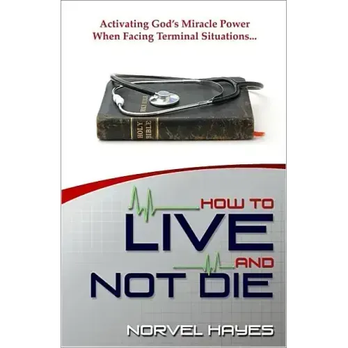 How to Live and Not Die