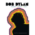 Bob Dylan: Prophet, Mystic, Poet