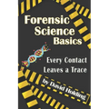 Forensic Science Basics: Every Contact Leaves a Trace