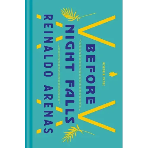Before Night Falls: A Memoir