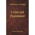 Crime and Punishment (World Classics, Unabridged)