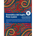 Gramática del inglés: Paso a Paso 2: