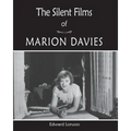 The Silent Films of Marion Davies