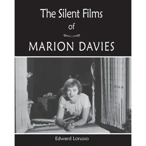 The Silent Films of Marion Davies