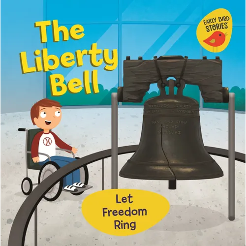 Liberty Bell: Let Freedom Ring