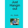 Just Hangin' Out!