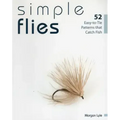 Simple Flies: 52 Easy-To-Tie Patterns That Catch Fish
