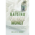 The Inner Game of Raising Private Money