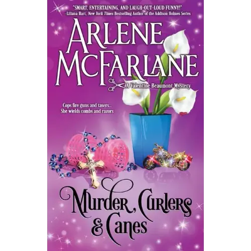 Murder, Curlers, and Canes: A Valentine Beaumont Mystery
