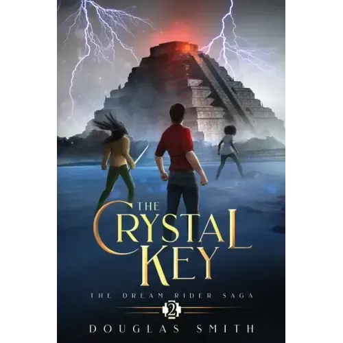 The Crystal Key: The Dream Rider Saga, Book 2