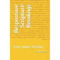 Responsive Scripture Readings: King James Version