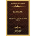 Fred Kimble: Master Duck Shot of the World (1823)