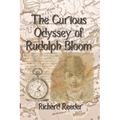 The Curious Odyssey of Rudolph Bloom