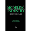 Atlanta Modeling Industry Secrets Revealed: Resources for Child and Adult Models, Their Agents and Managers