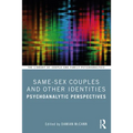 Same-Sex Couples and Other Identities: Psychoanalytic Perspectives