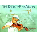 The Bat Boy and His Violin