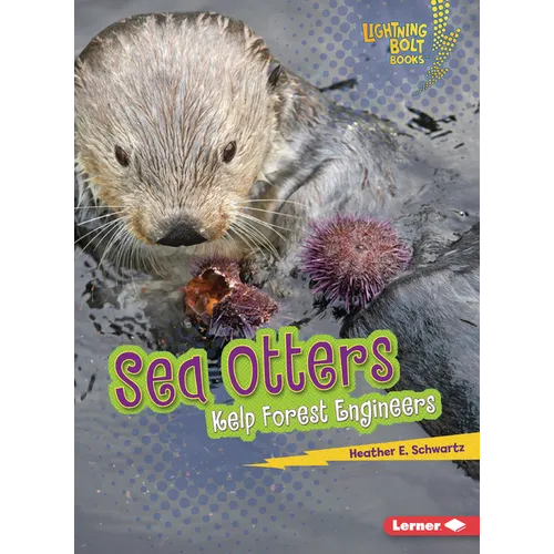 Sea Otters: Kelp Forest Engineers - Paperback