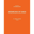 ARISTARCHUS OF SAMOS - On the Sizes and Distances of the Sun and Moon - ST. JOHN'S COLLEGE (1913)