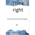 Think right: Control that intrusive thoughts