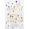 Secrets of Women's Healthy Ageing: Living Better, Living Longer
