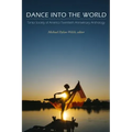 Dance into the World: Tanka Society of America Twentieth Anniversary Anthology