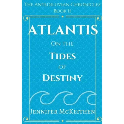 Atlantis On the Tides of Destiny