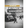 All Traitors' Day: The sixth Otto Fischer novel