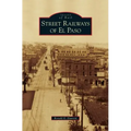 Street Railways of El Paso
