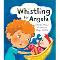 Whistling for Angela
