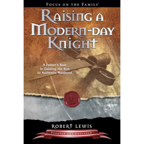 Raising a Modern-Day Knight