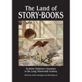 The Land of Story-Books: Scottish Children's Literature in the Long Nineteenth Century