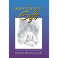 The Most Radiant Gift: Loving Thoughts Uttered from the Babies' Hearts