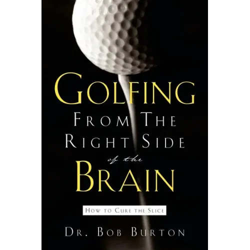 Golfing From the Right Side of the Brain