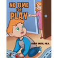 No Time for Play