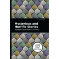 Mysterious and Horrific Stories