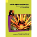 Bible Translation Basics: Communicating Scripture in a Relevant Way