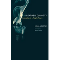 Insatiable Curiosity: Innovation in a Fragile Future