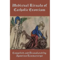 Medieval Rituals of Catholic Exorcism