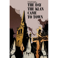 The Day the Klan Came to Town