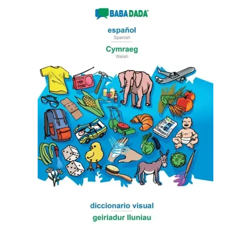 español - Cymraeg, diccionario visual: BABADADA Spanish - Welsh, visual dictionary