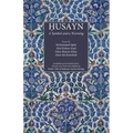 Husayn: A Symbol and a Warning