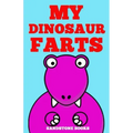 My Dinosaur Farts