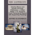 Charles Blasco and Donald Jennings, Petitioners, V. United States. U.S. Supreme Court Transcript of Record with Supporting Pleadings
