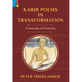 Kabir Poems in Transformation: A Fountain of Creativity