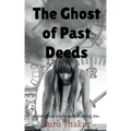 The Ghost of Past Deeds