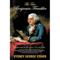 The True Benjamin Franklin