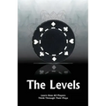 The Levels: Learn How All Players Think Through Their Plays