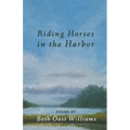 Riding Horses in the Harbor
