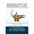 Aladdin and the Wonderful Lamp: From the Arabian Nights
